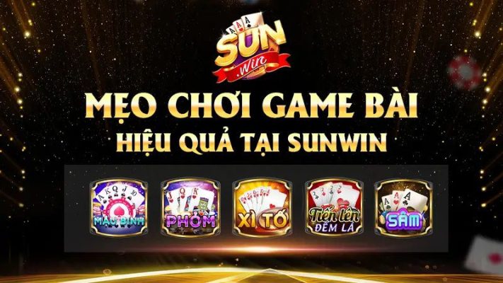 Bí quyết chơi Game bài Sunwin thắng lớn mỗi ngày